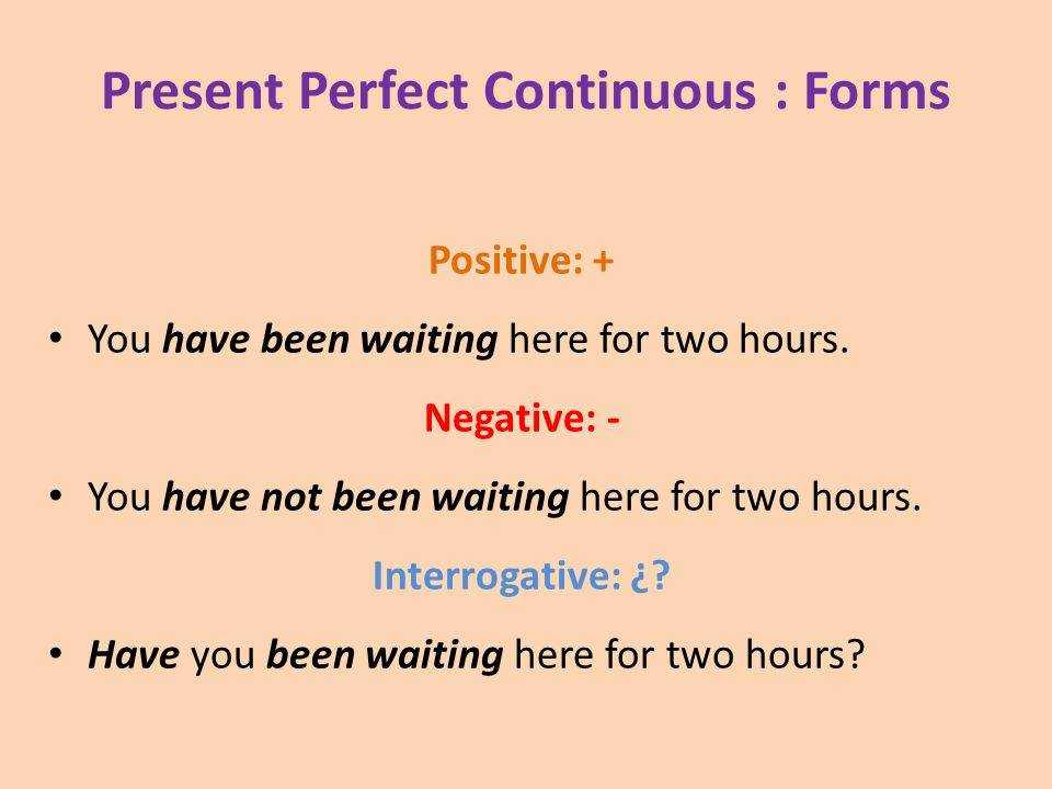 Present perfect continuous (настоящее совершенное длительное время в английском языке): образование, употребление, примеры предложений